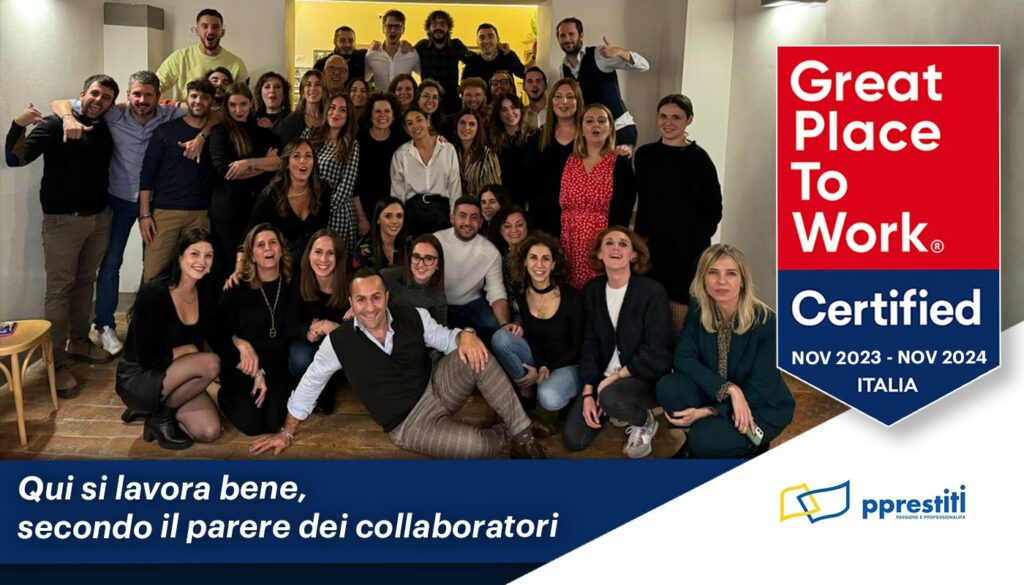 P.Prestiti insignita della certificazione come Great Place To Work, una storia di passione e professionalità